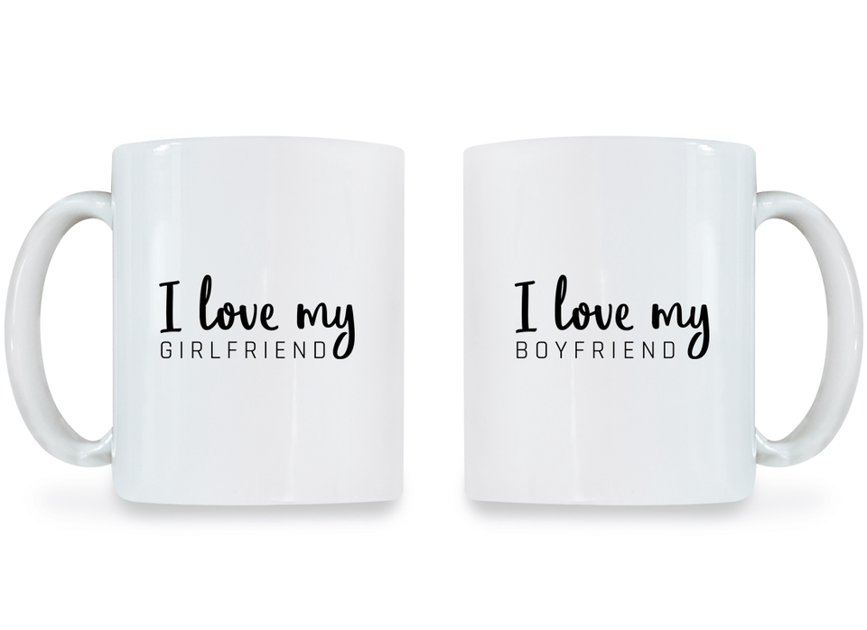 I Love My Girlfriend and Boyfriend - Couple Coffee Mugs