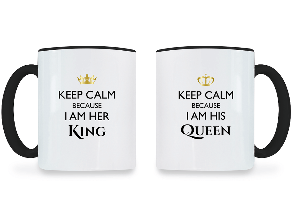 Keep Calm I am Her King and His Queen - Couple Coffee Mugs