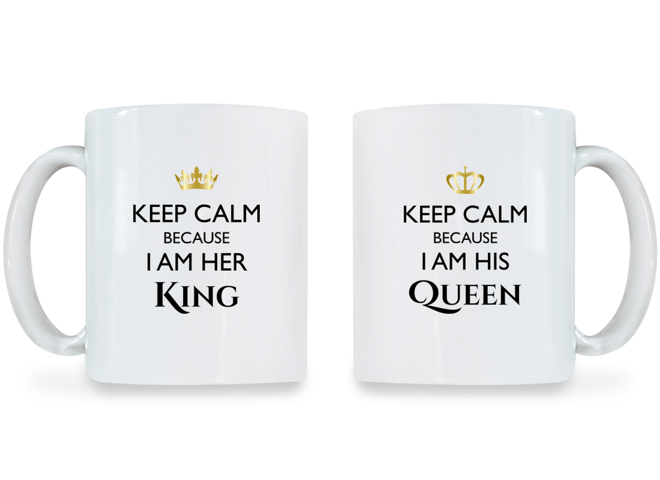 Keep Calm I am Her King and His Queen - Couple Coffee Mugs