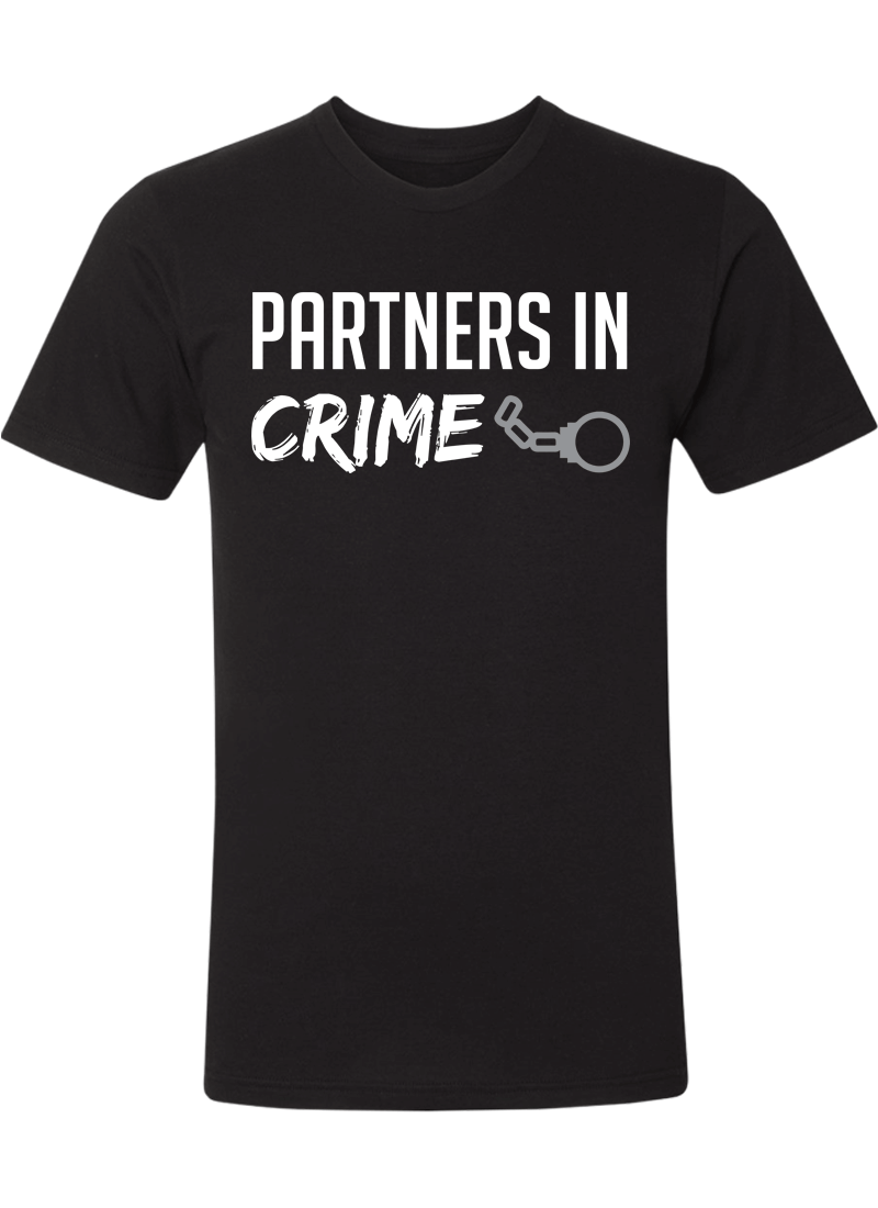 Partners in Crime - Couple Shirt & Racerback