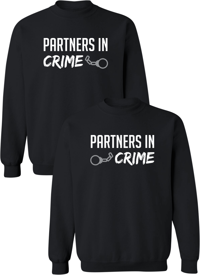 Partners in Crime Couple Matching Sweatshirts