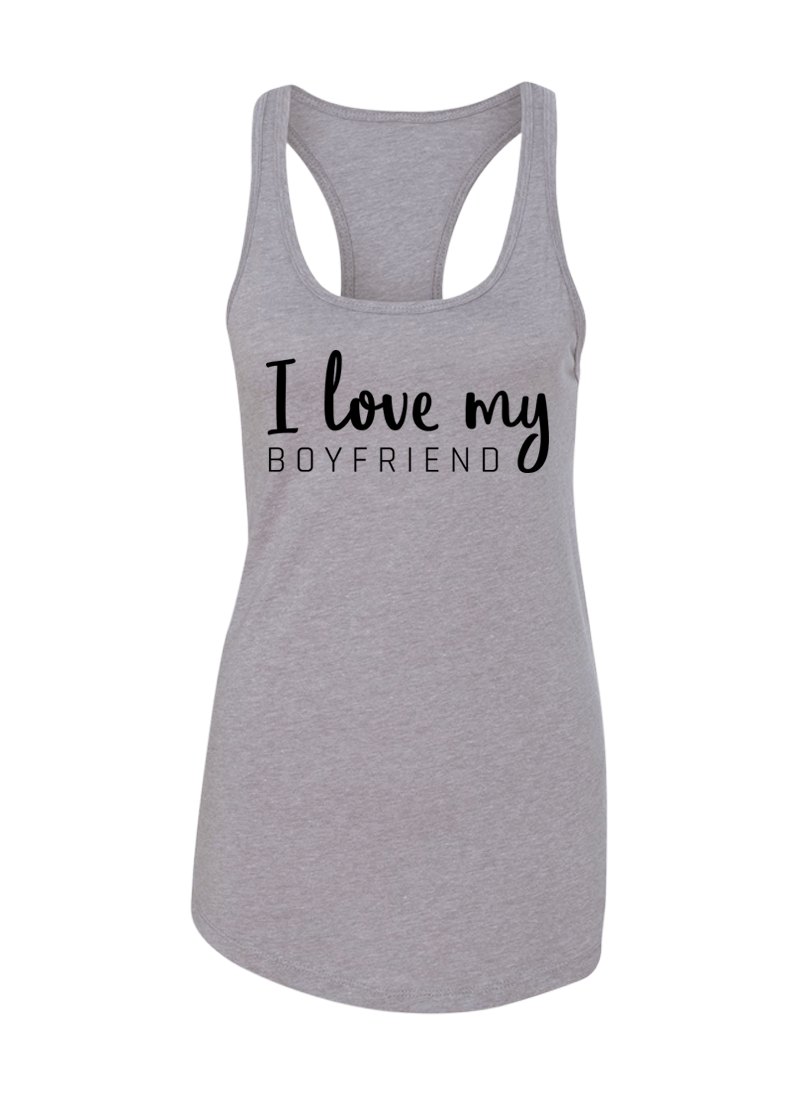 I Love My Girlfriend & Boyfriend - Couple Shirt & Racerback