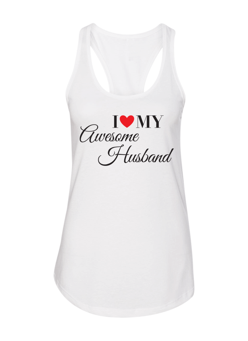 I Love My Awesome Wife & Husband - Couple Shirt & Racerback