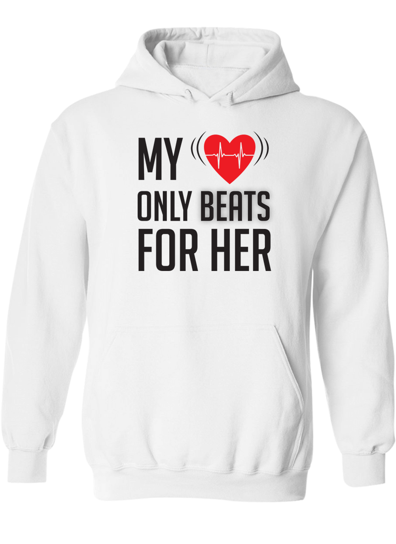 My Heart Only Beats For Her & Him - Couple Hoodies