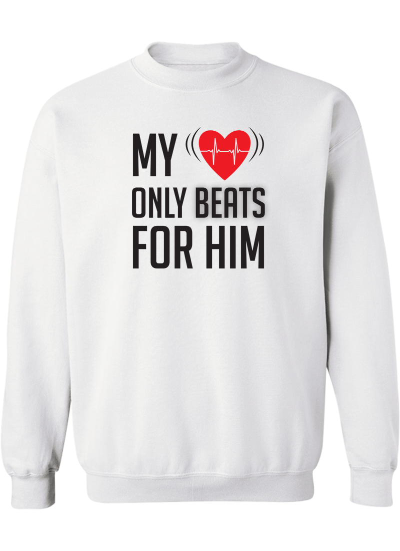 My Heart Only Beats For Her & Him - Couple Sweatshirts