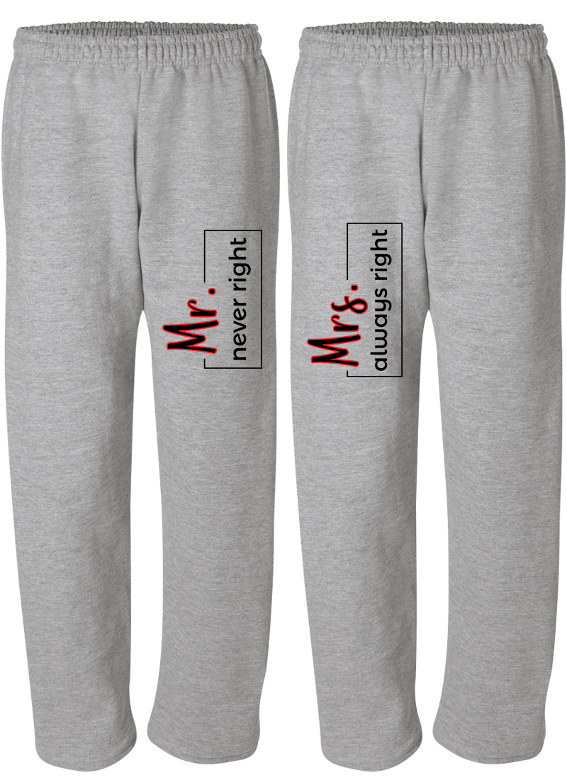 Mr. Never Right & Mrs. Always Right - Couple Matching Sweatpants