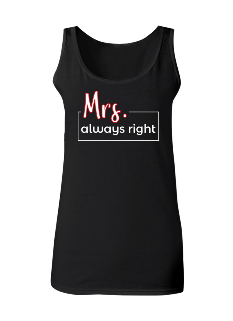 Mr. Never Right & Mrs. Always Right - Couple Tank Tops