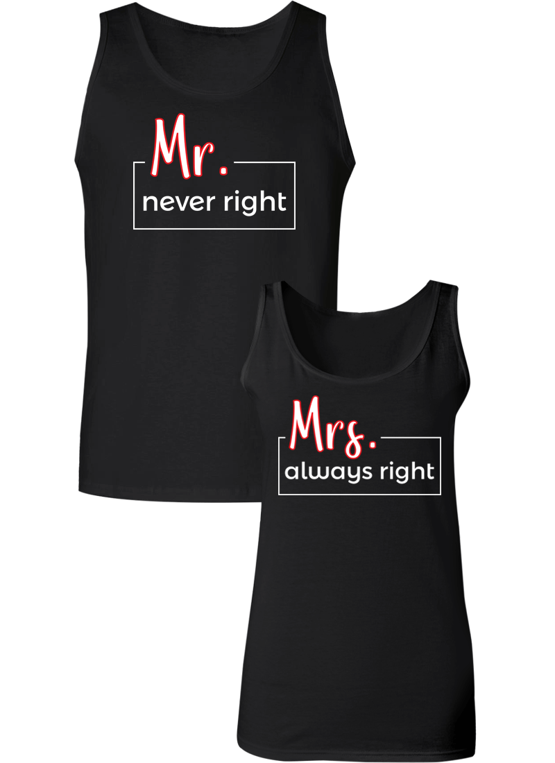 Mr. Never Right & Mrs. Always Right Couple Tanks