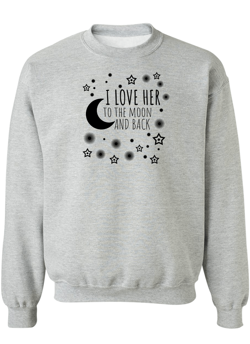 I Love Her & Him To The Moon And Back - Couple Sweatshirts
