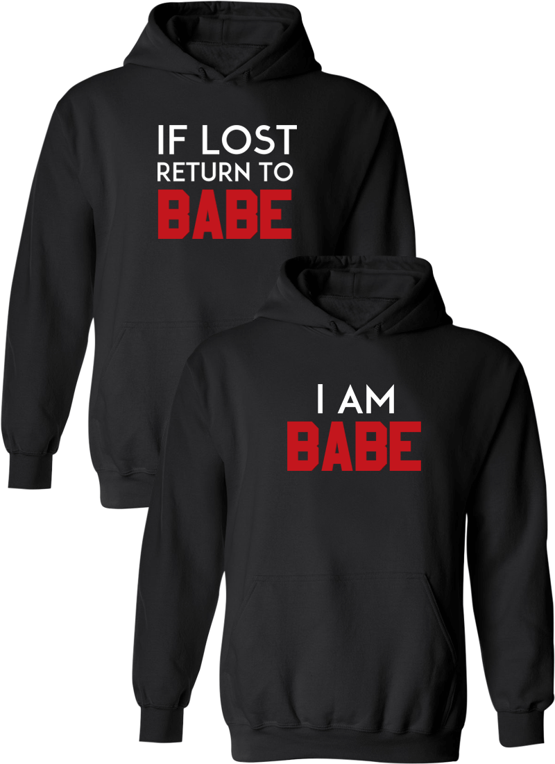 If Lost Return To Babe & I Am Babe Matching Couple Hoodies