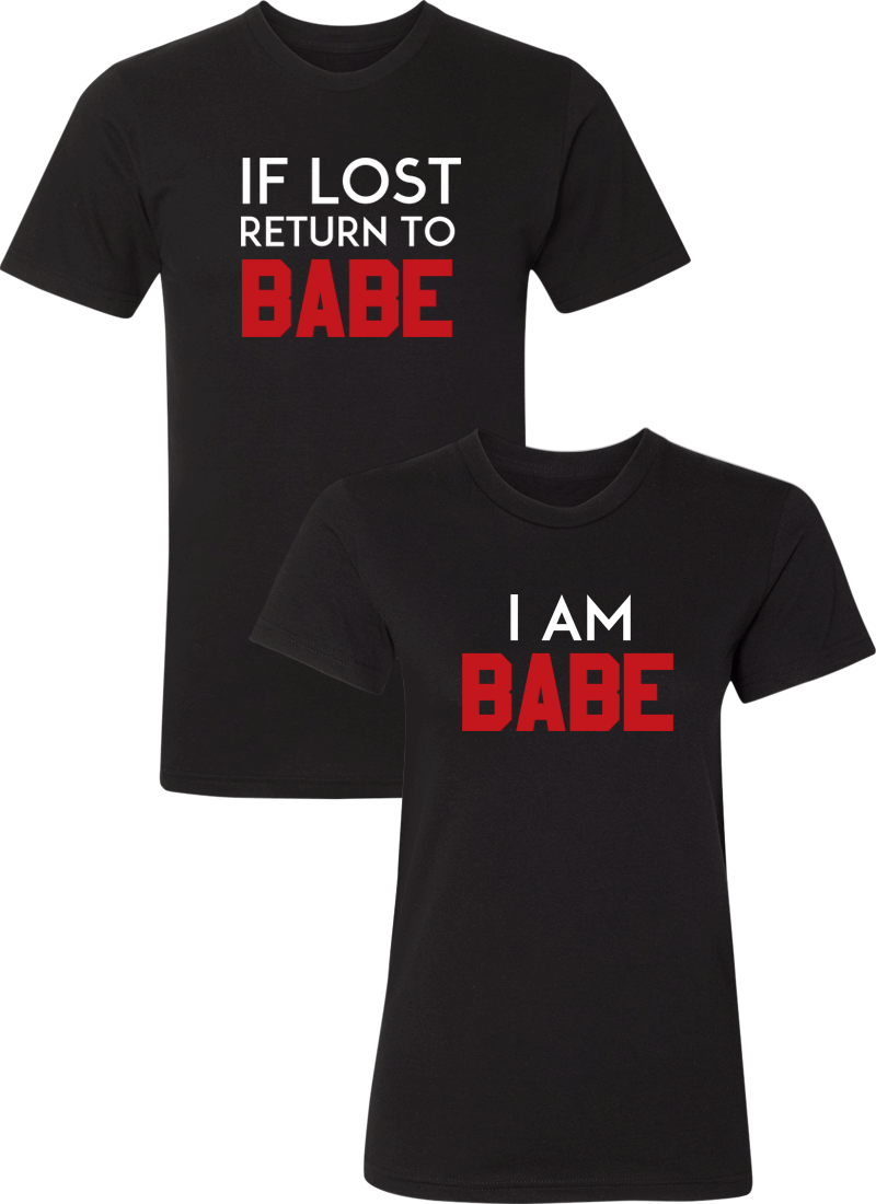 If Lost Return To Babe & I Am Babe Couple Matching Shirts