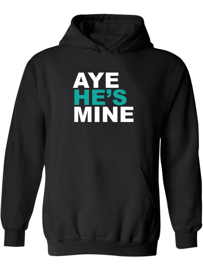 Aye She's Mine & Aye He's Mine - Couple Hoodies