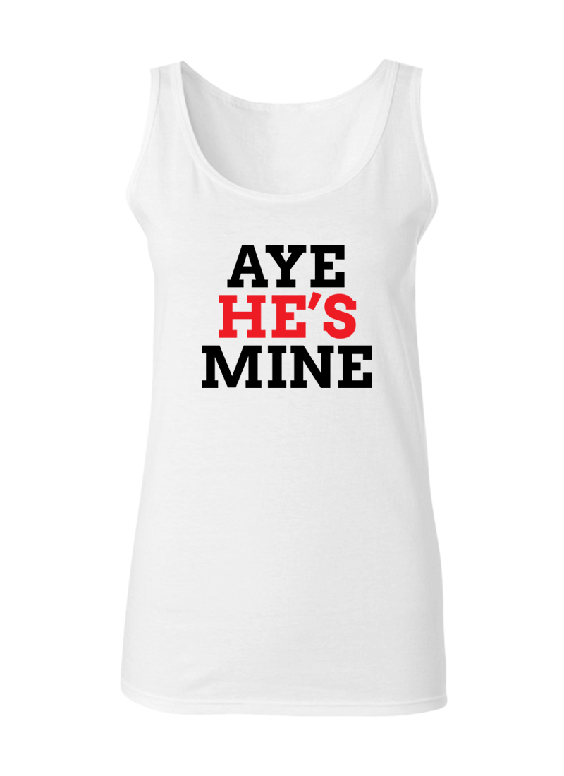 Aye She's Mine & Aye He's Mine - Couple Tank Tops