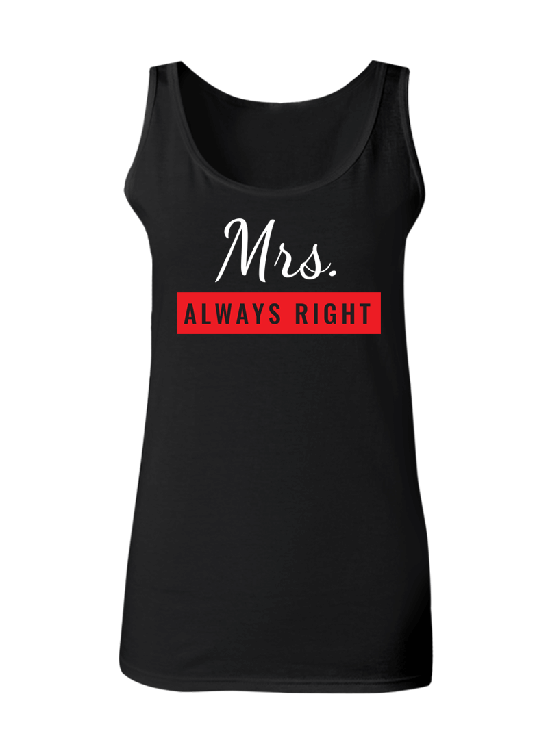 Mr. Never Right & Mrs. Always Right - Couple Tank Tops
