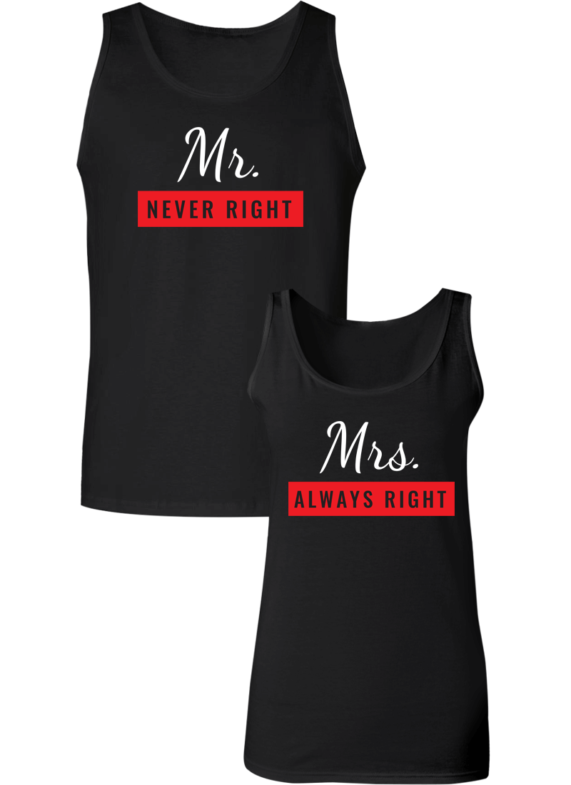 Mr. Never Right & Mrs. Always Right Couple Tanks