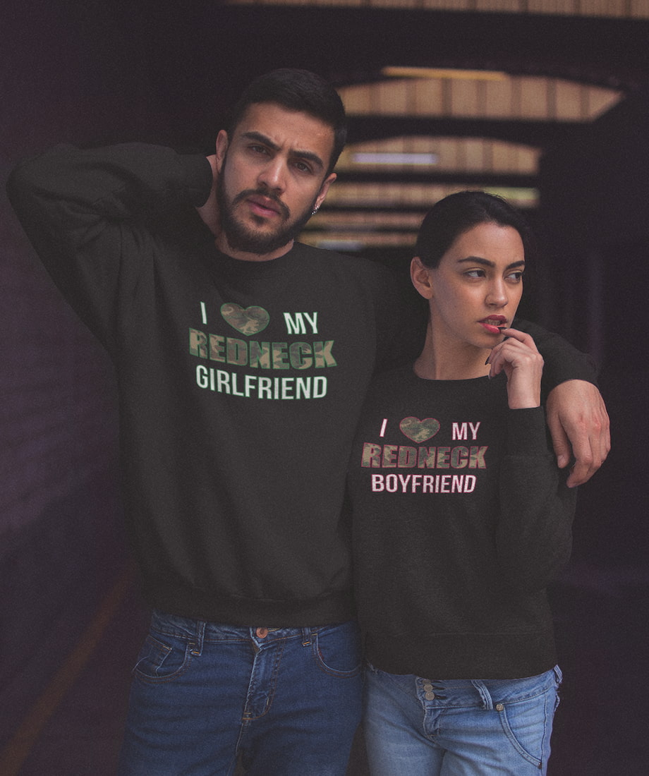 I Love My Redneck Girlfriend & Boyfriend - Couple Sweatshirts