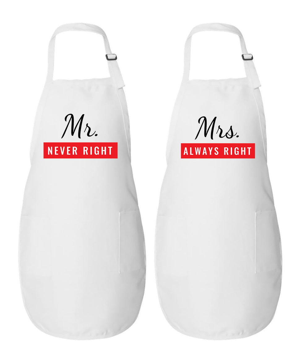 Mr. Never Right & Mrs. Always Right - Couple Aprons